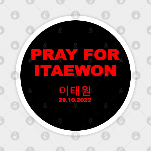 pray for itaewon Magnet by Dariushu